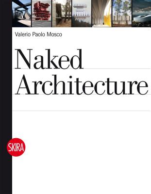 Naked Architecture - Mosco, Valerio Paolo