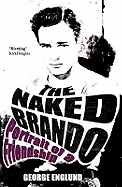 Naked Brando: An Intimate Friendship