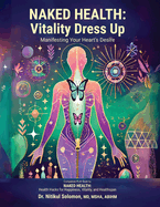 Naked Health: Vitality Dress Up