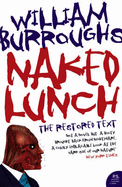 Naked Lunch: The Restored Text - Burroughs, William