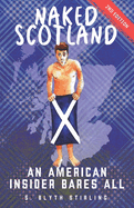 Naked Scotland: An American Insider Bares All