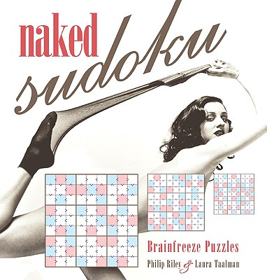 Naked Sudoku - Riley, Philip, and Taalman, Laura
