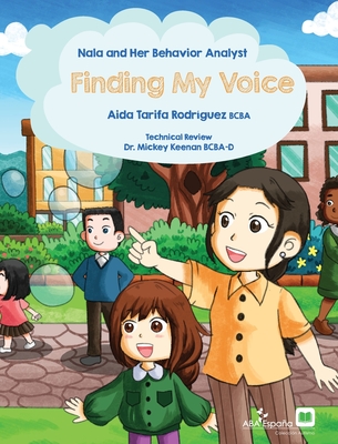 Nala and Her Behavior Analyst: Finding My Voice - Tarifa-Rodriguez, Aida