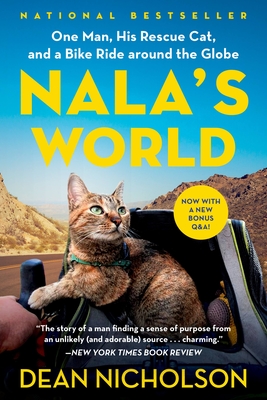 Nala's World: One Man, His Rescue Cat, and a Bike Ride Around the Globe - Nicholson, Dean, and Jenkins, Garry