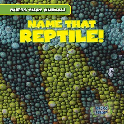 Name That Reptile! - Hunt, Santana