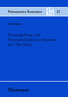 Namengebung Und Namenverhalten Im Spanien Der 70er Jahre - Hafner, Ute