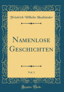 Namenlose Geschichten, Vol. 1 (Classic Reprint)