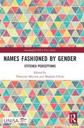 Names Fashioned by Gender: Stitched Perceptions