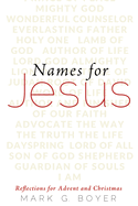 Names for Jesus: Reflections for Advent and Christmas