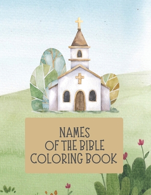 Names of the Bible Coloring Book - Jeffers, Jared W, and Jeffers, Kristen L