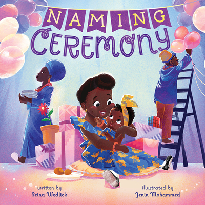 Naming Ceremony: A Picture Book - Wedlick, Seina