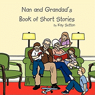 Nan and Grandad's Book of Short Stories