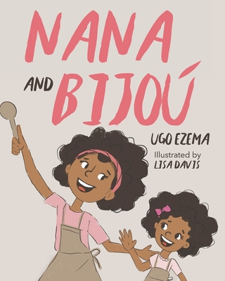 Nana and Bijou - Ezema, Ugo