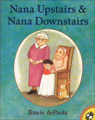 Nana Upstairs and Nana Downstairs - dePaola, Tomie