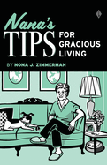 Nana's Tips for Gracious Living