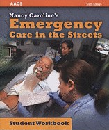 Nancy Caroline's Emergency Care in the Streets Student Workbook