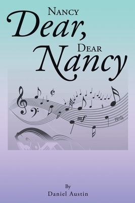 Nancy Dear, Dear Nancy - Austin, Daniel