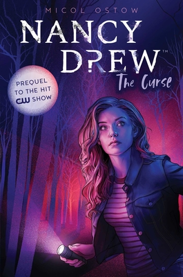 Nancy Drew: The Curse - Ostow, Micol, and Keene, Carolyn (Creator)
