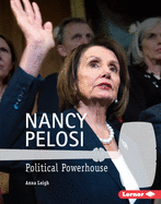 Nancy Pelosi: Political Powerhouse