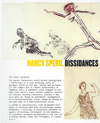 Nancy Spero: Dissidances - Spero, Nancy