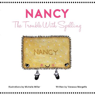 Nancy: The Trouble With Spelling - Margetts, Vanessa