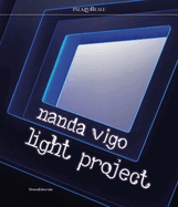 Nanda Vigo: Light Project