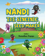 Nandi-The Singing Seed Maker