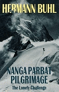 Nanga Parbat Pilgrimage: The Lonely Challenge