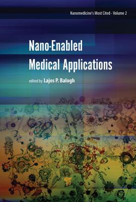 Nano-Enabled Medical Applications - Balogh, Lajos P (Editor)