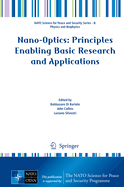 Nano-Optics: Principles Enabling Basic Research and Applications