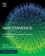 Nanodiamonds: Advanced Material Analysis, Properties and Applications