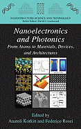 Nanoelectronics and Photonics: From Atoms to Materials, Devices, and Architectures