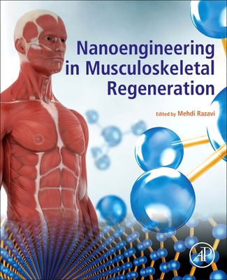 Nanoengineering in Musculoskeletal Regeneration - Razavi, Mehdi (Editor)