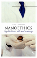 Nanoethics: Big Ethical Issues with Small Technology