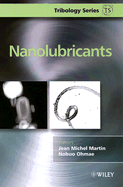 Nanolubricants - Martin, Jean Michel, and Ohmae, Nobuo