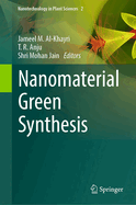 Nanomaterial Green Synthesis