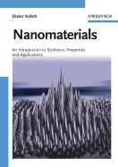 Nanomaterials: An Introduction to Synthesis, Properties and Applications