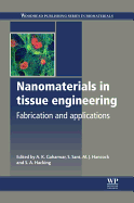 Nanomaterials in Tissue Engineering: Fabrication and Applications
