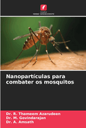 Nanopart?culas para combater os mosquitos