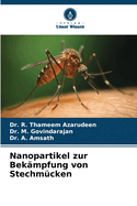 Nanopartikel zur Bek?mpfung von Stechm?cken
