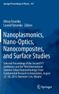 Nanoplasmonics, Nano-Optics, Nanocomposites, and Surface Studies: Selected Proceedings of the Second Fp7 Conference and the Third International Summer School Nanotechnology: From Fundamental Research to Innovations, August 23-30, 2014, Yaremche-LVIV...