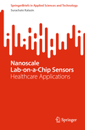 Nanoscale Lab-on-a-Chip Sensors: Healthcare Applications