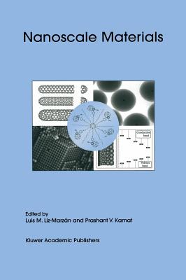 Nanoscale Materials - Liz-Marzn, Luis M, and Kamat, Prashant V