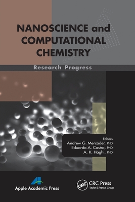 Nanoscience and Computational Chemistry: Research Progress - Mercader, Andrew G (Editor), and Castro, Eduardo A (Editor), and Haghi, A K (Editor)