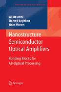 Nanostructure Semiconductor Optical Amplifiers: Building Blocks for All-optical Processing