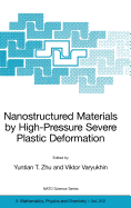 Nanostructured Materials by High-Pressure Severe Plastic Deformation