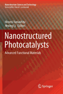 Nanostructured Photocatalysts: Advanced Functional Materials