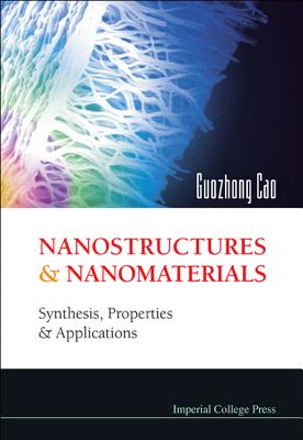 Nanostructures & Nanomaterials - Guozhong Cao