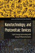 Nanotechnology and Photovoltaic Devices: Light Energy Harvesting with Group IV Nanostructures