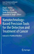 Nanotechnology-Based Precision Tools for the Detection and Treatment of Cancer